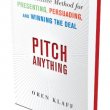 Pitch Anything: An Innovative Method for Presenting, Persuading, and Winning the Deal
